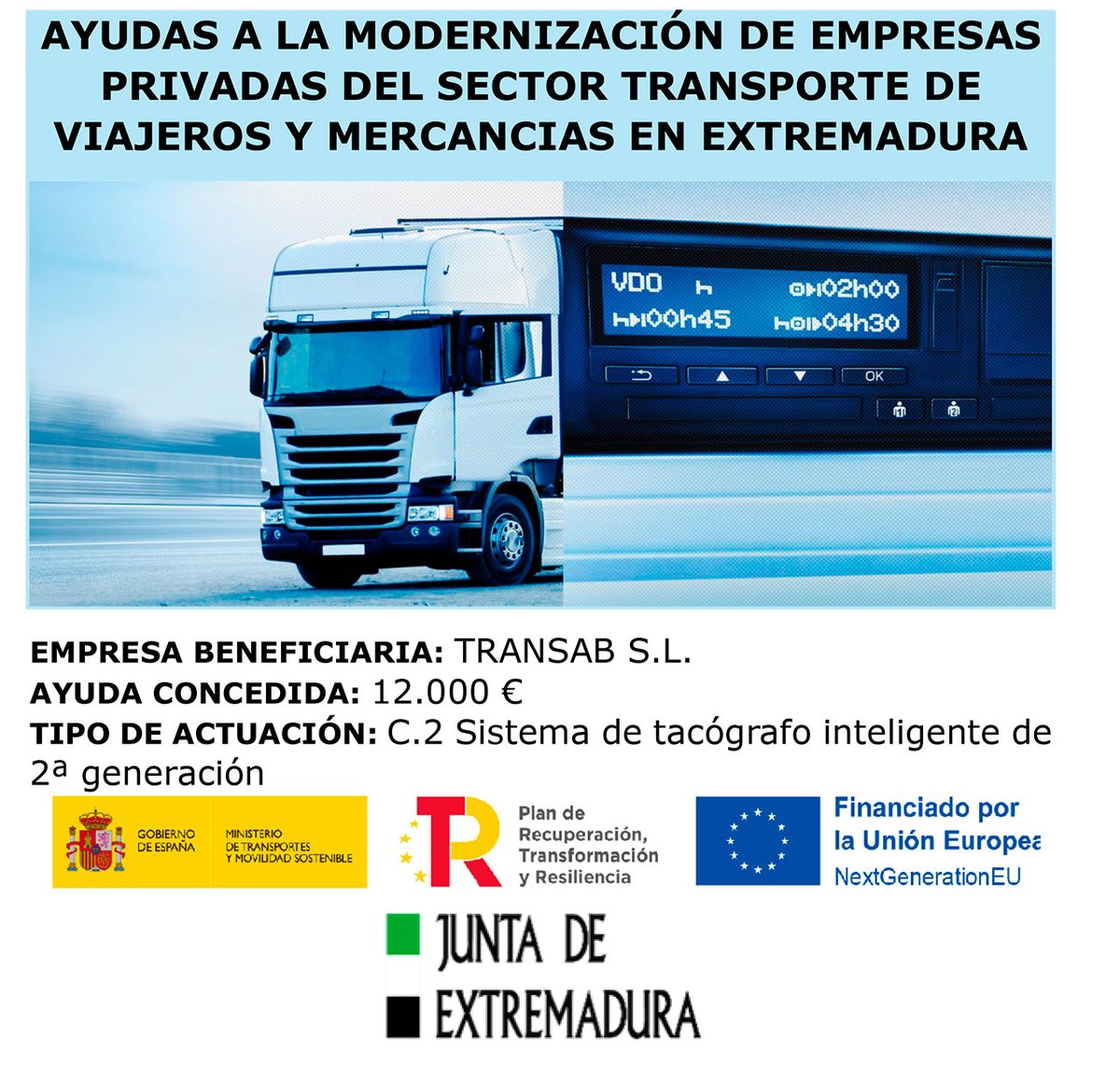 Cartel oficial de la ayuda concedida a TRANSAB S.L. para la modernización del sector del transporte: empresa beneficiaria, ayuda de 12.000 €, actuación C.2 Sistema de tacógrafo inteligente de 2.ª generación, con los logos del Gobierno de España, Plan de Recuperación, Unión Europea NextGenerationEU y Junta de Extremadura